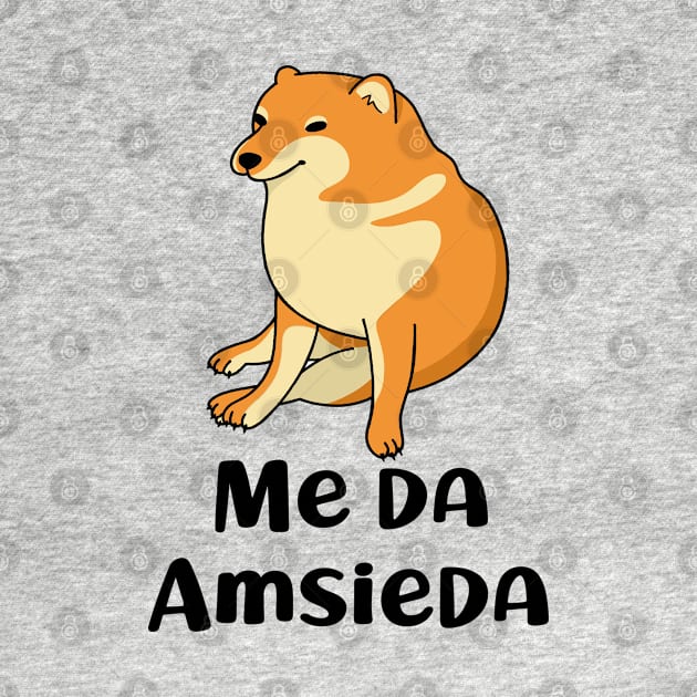 MEME CHEEMS ME SA AMSIEDAD by GeekCastle